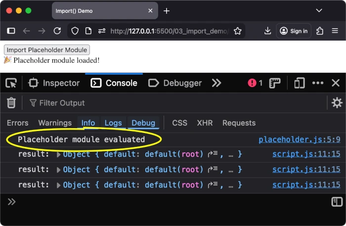 “Placeholder module evaluated” is logged to the console only once